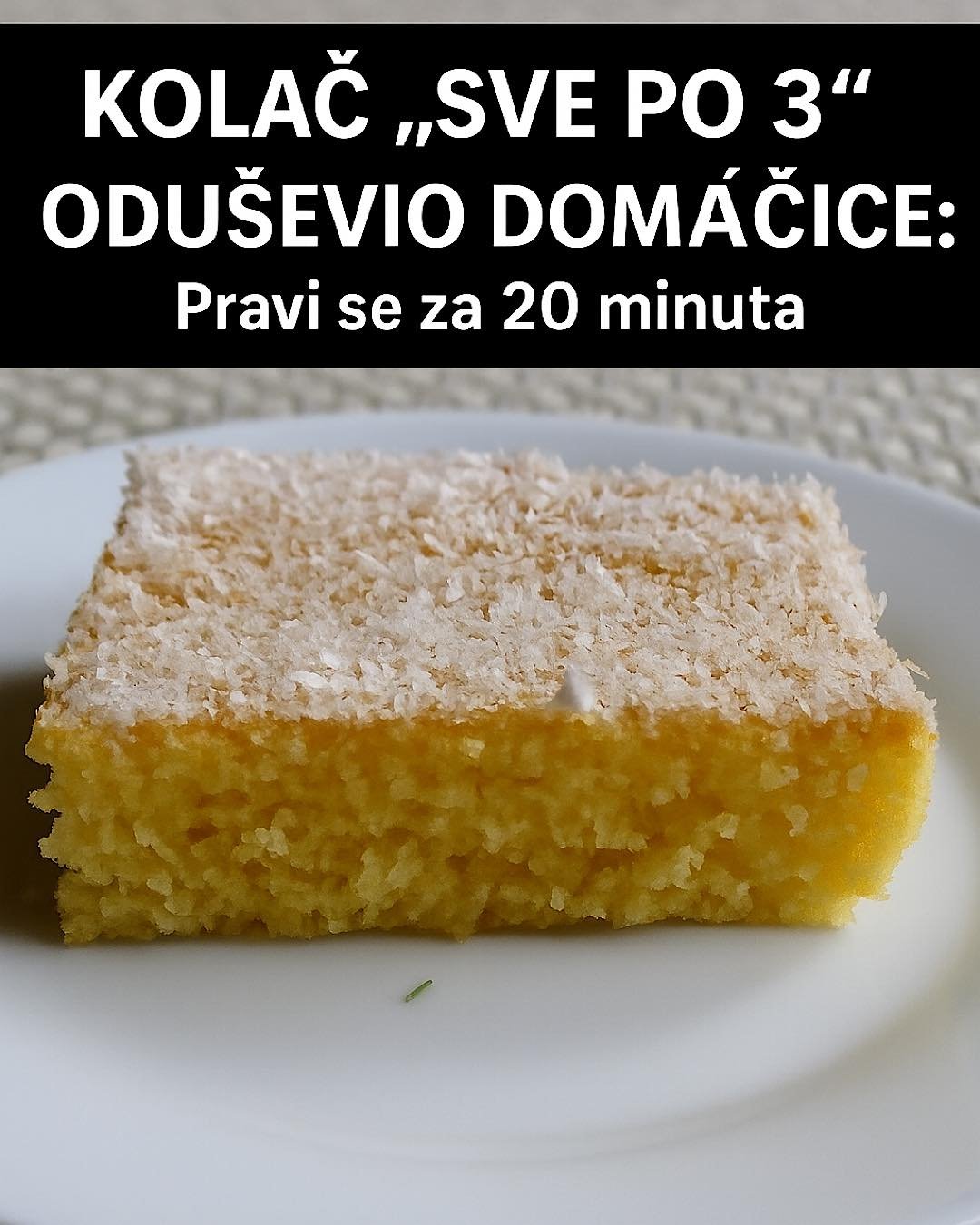 KOLAČ “SVE PO 3” ODUŠEVIO DOMAĆICE: Pravi se za 20 minuta